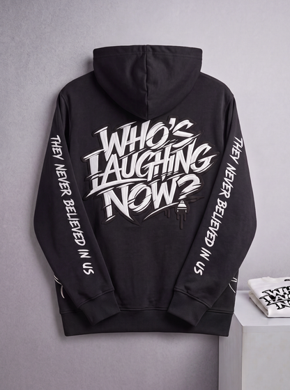Who's Laughing Now? Black Statement Hoodie